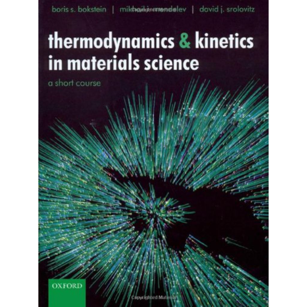Thermodynamics and Kinetics in Materials Science: A Short Course