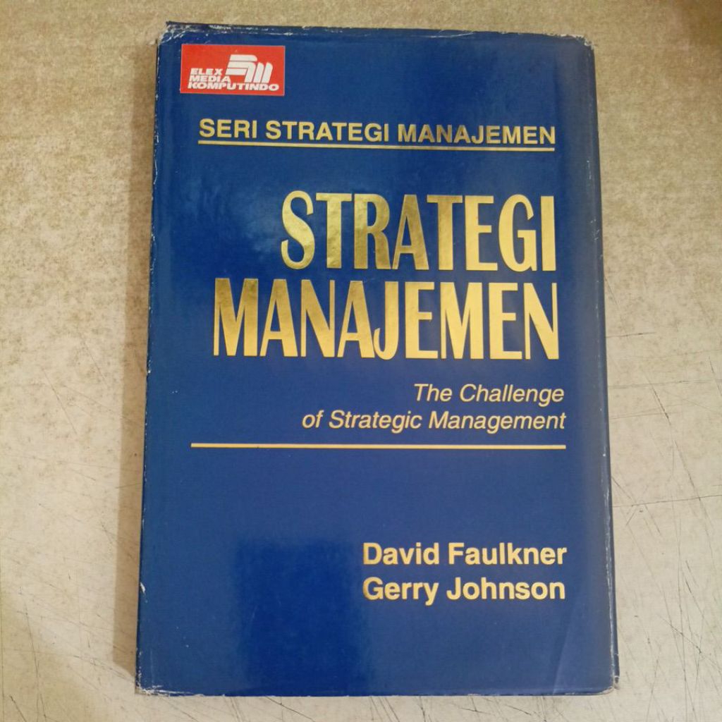 Buku Seri Strategi Manajemen STRATEGI MANAJEMEN