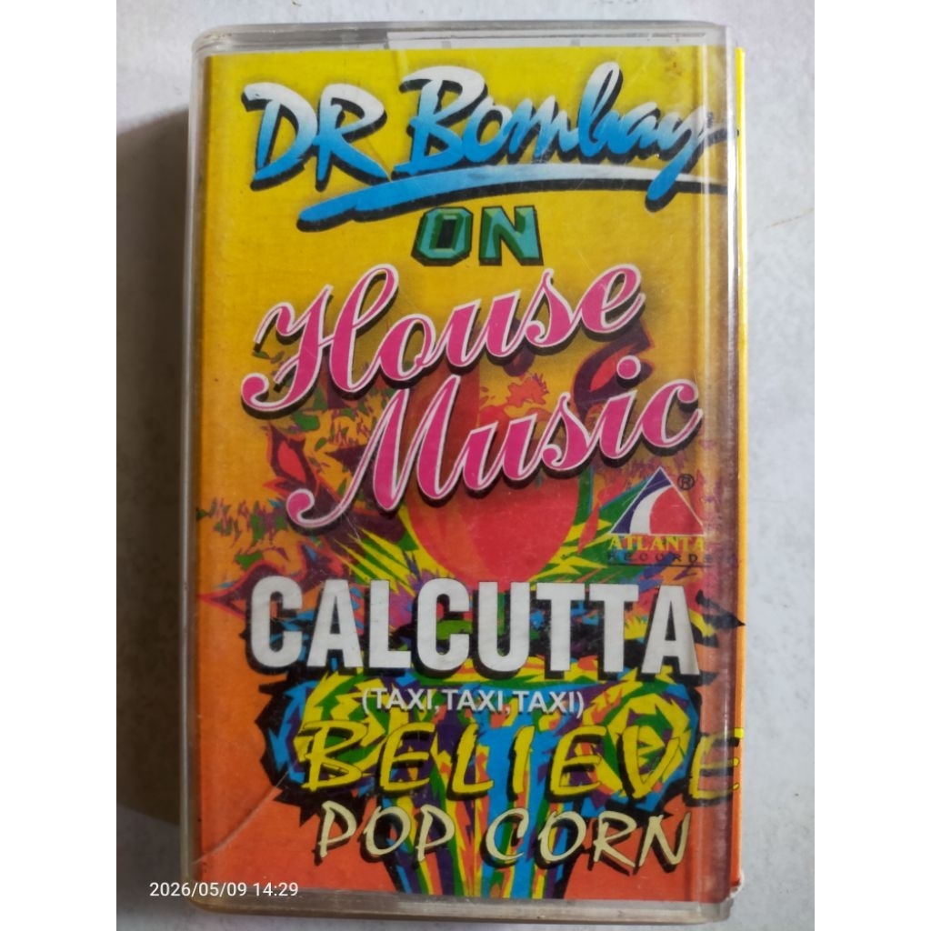 kaset pita jadul DR BOMBAY ON HOUSE MUSIC "calcutta,believe,popcorn"