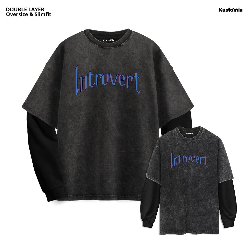 KUSTOMIA Kaos Introvert Double Layer Washed T-shirt Oversize Slimfit INTROVERT-1