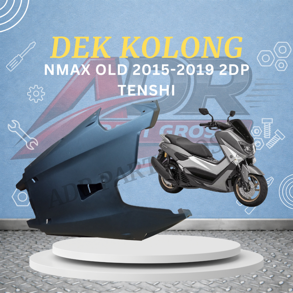 Dek Kolong Yamana Nmax Old 2015-2019 Dek Bawah Nmax Old Cover Under Lower Nmax Old 2DP Merk Tenshi