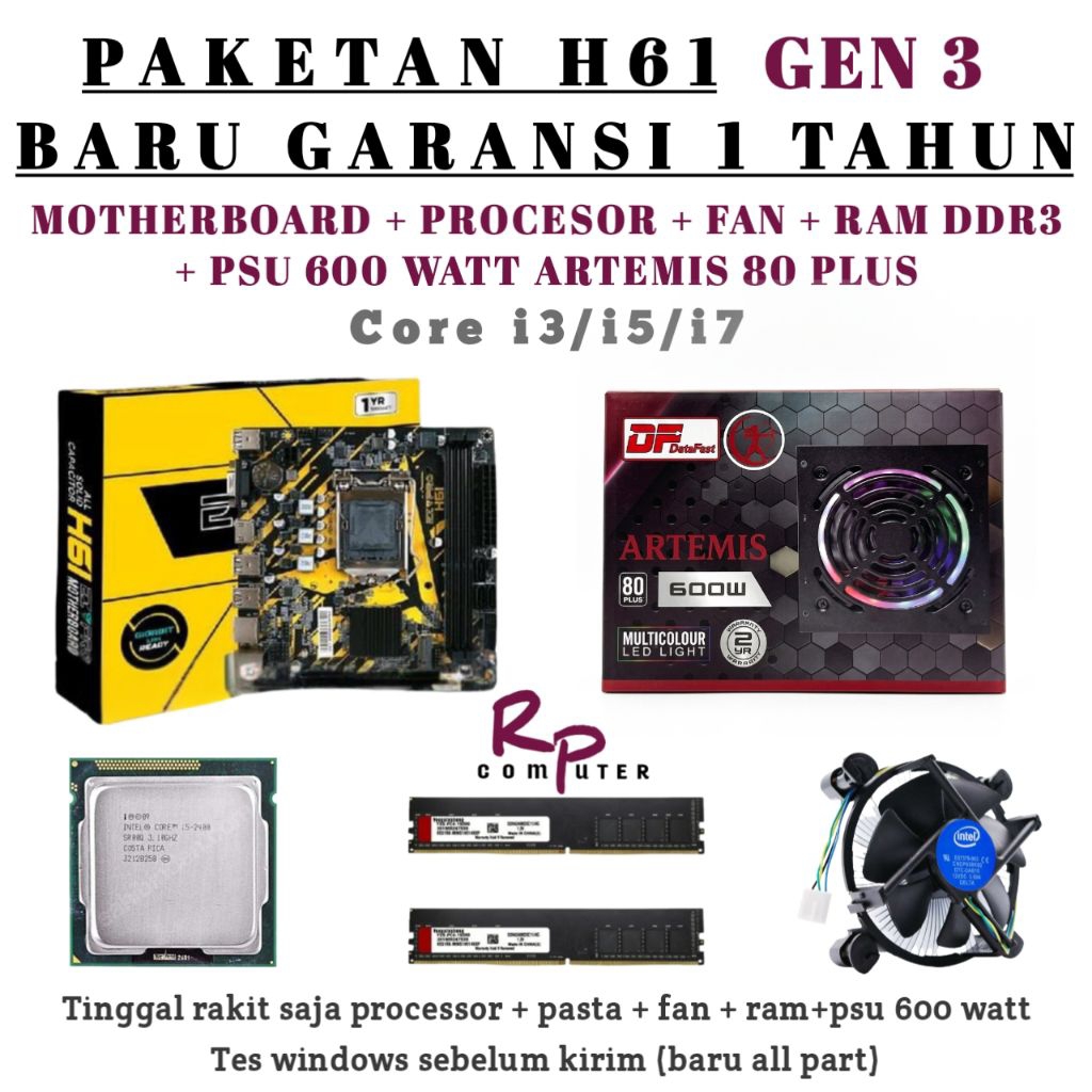 Paketan gen3 BARU core i5 / i7 + Mobo H61 + PSU 600 WATT 80 plus + Ram Ddr 3 + fan Cooler (TINGGAL R