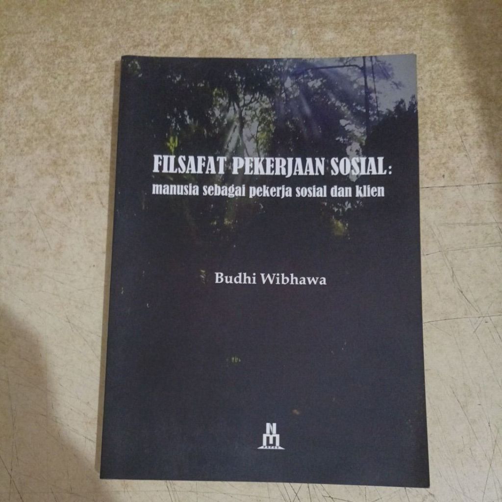 Buku FILSAFAT PEKERJAAN SOSIAL: manusia sebagai pekerja sosial dan klien