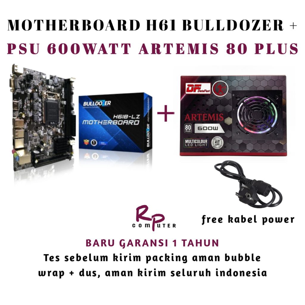 MOTHERBOARD H61 BULLDOZER + PSU ARTEMIS 600 WATT 80 PLUS BARU GARANSI 1 TAHUN