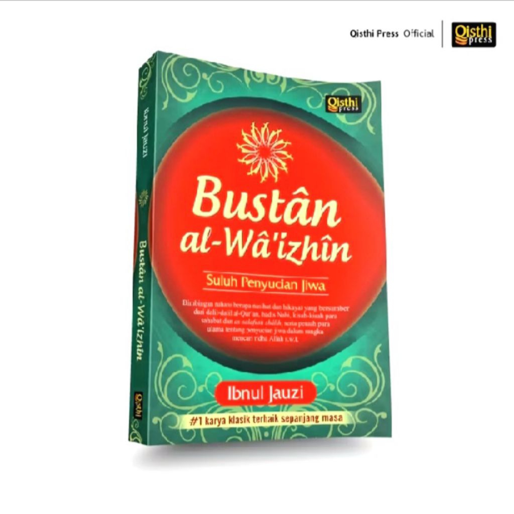 BUSTAN AL-WAIZHIN SULUH PENYUCIAN JIWA. IBNUL JAUZI QISTHI PRESS