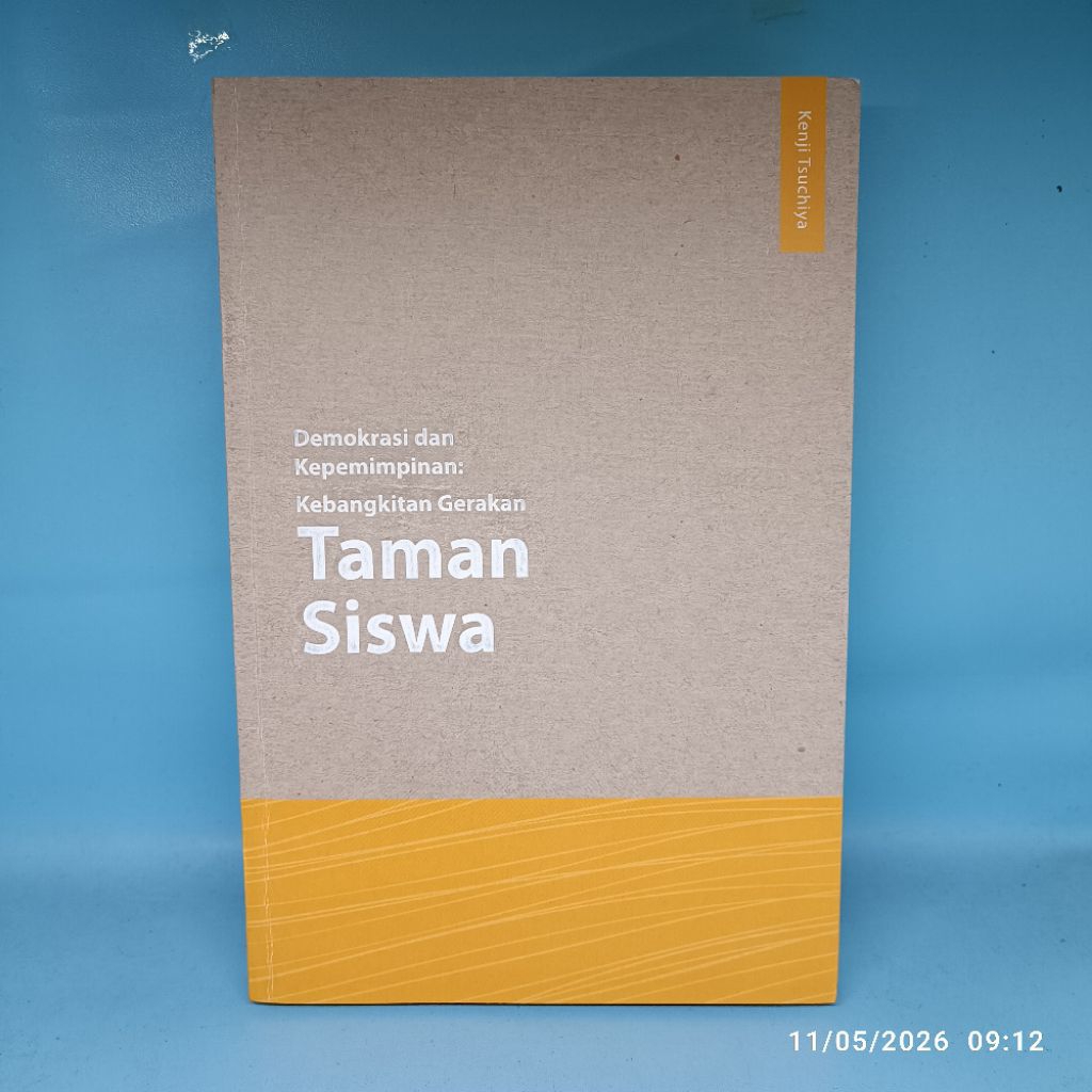 [ORIGINAL PRELOVED] Demokrasi dan Kepemimpinan: Kebangkitan Gerakan Taman Siswa - Kenji Tsuchiya