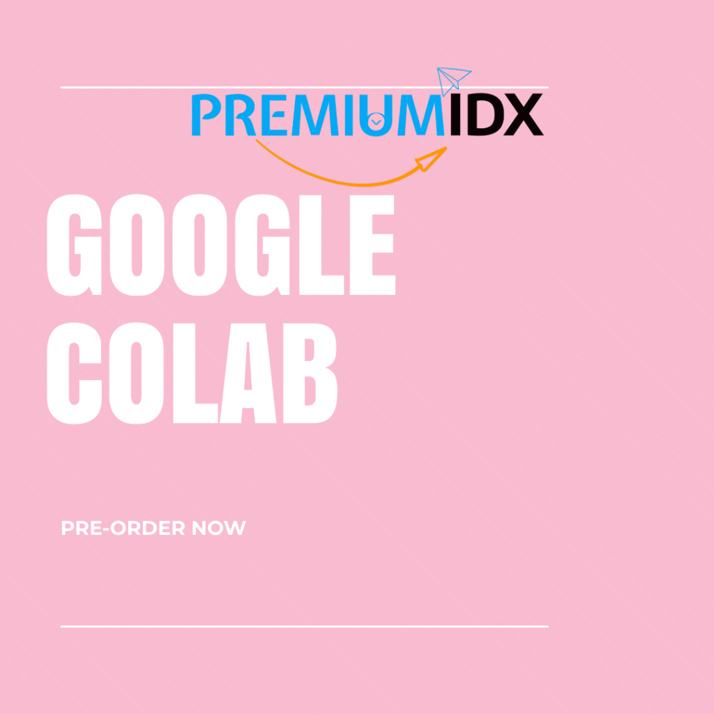 (WIN & MAC) GOOGLE COLAB PRO 1 BULAN SINGLE USER ORIGINAL