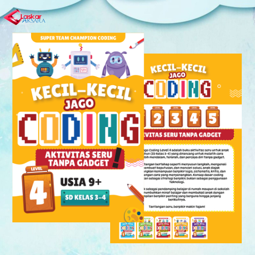 Laskaraksara - Buku Anak / Kecil-Kecil Jago Coding - LEVEL 4 - Buku Coding Anak