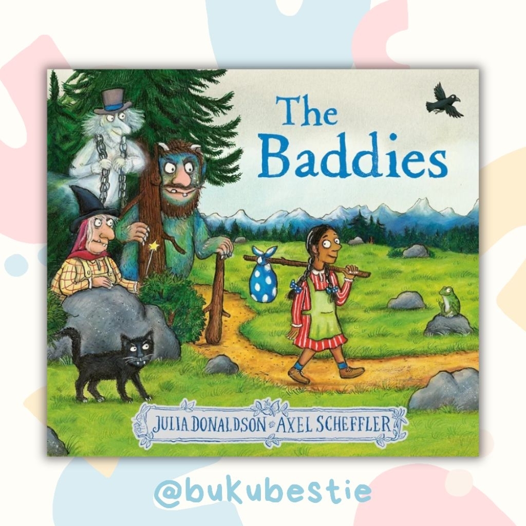 [PRELOVED] The Baddies - Julia Donaldson & Axel Scheffler - Buku Cerita Anak - Hardcover
