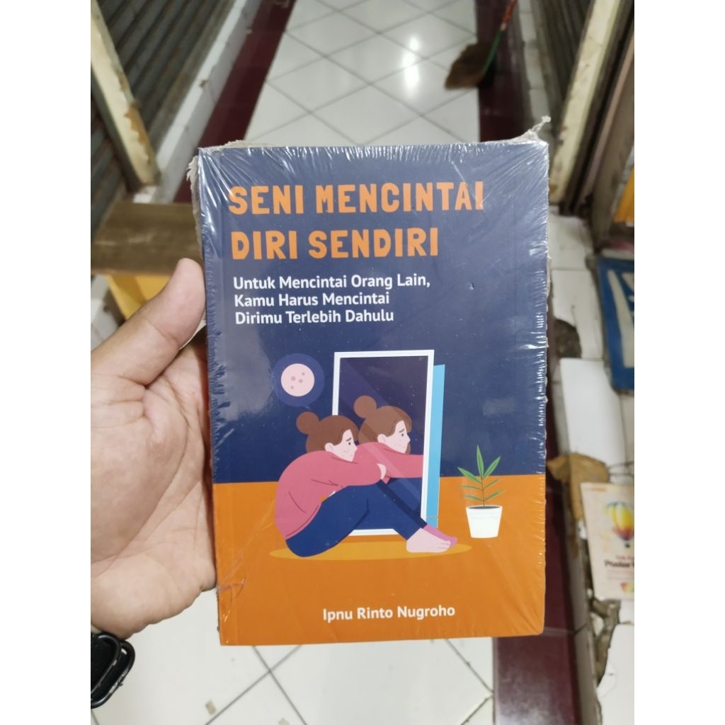 Buku original - Seni Mencintai Diri Sendiri
