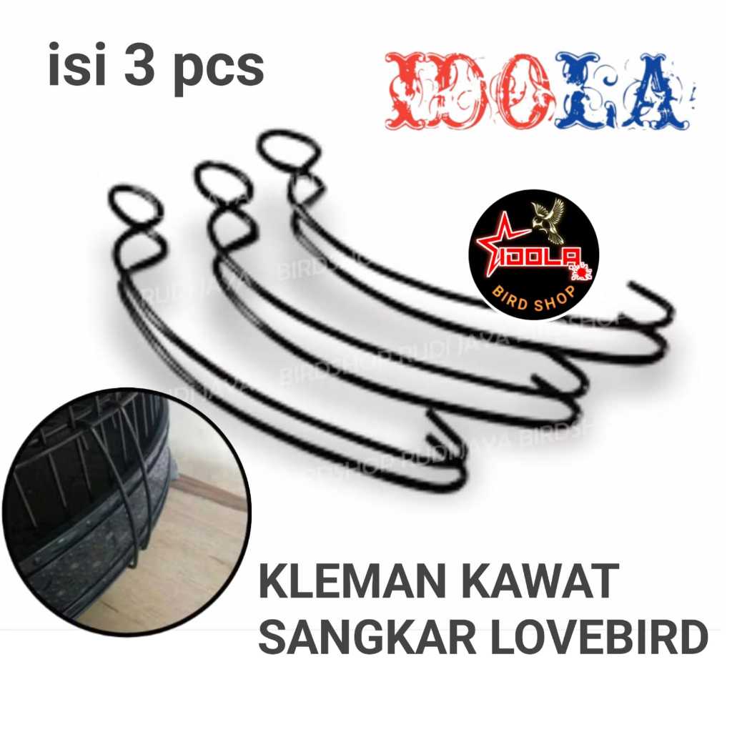 IDOLA KLEM KAWAT BESI ISI 3 PCS KLEM TEBOK LOVEBIRD PLECI JEPITAN PLAT PENGAIT TEBOK KAKI SANGKAR KA