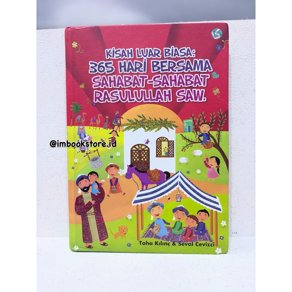 [PRELOVED] Kisah Luar Biasa: 365 Hari Bersama Sahabat- Sahabat Rasulullah SAW