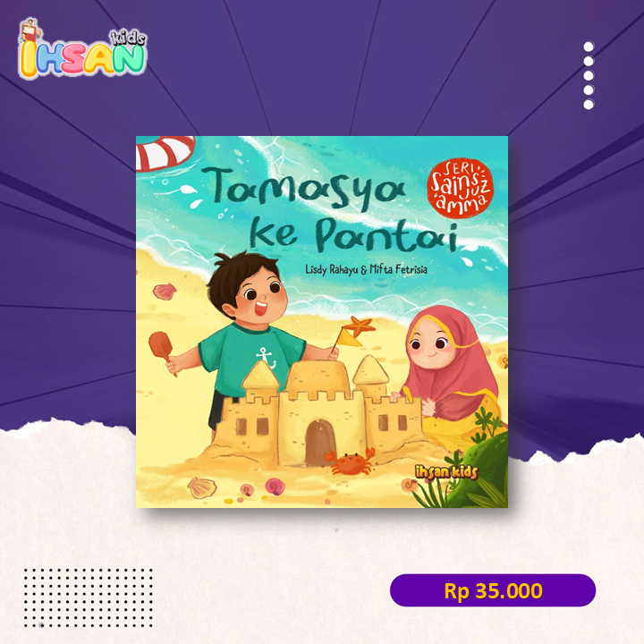 Buku Anak Seri Sains Juz Amma "TAMASYA KE PANTAI" - Buku anak yang edukatif dengan isi cerita mengam
