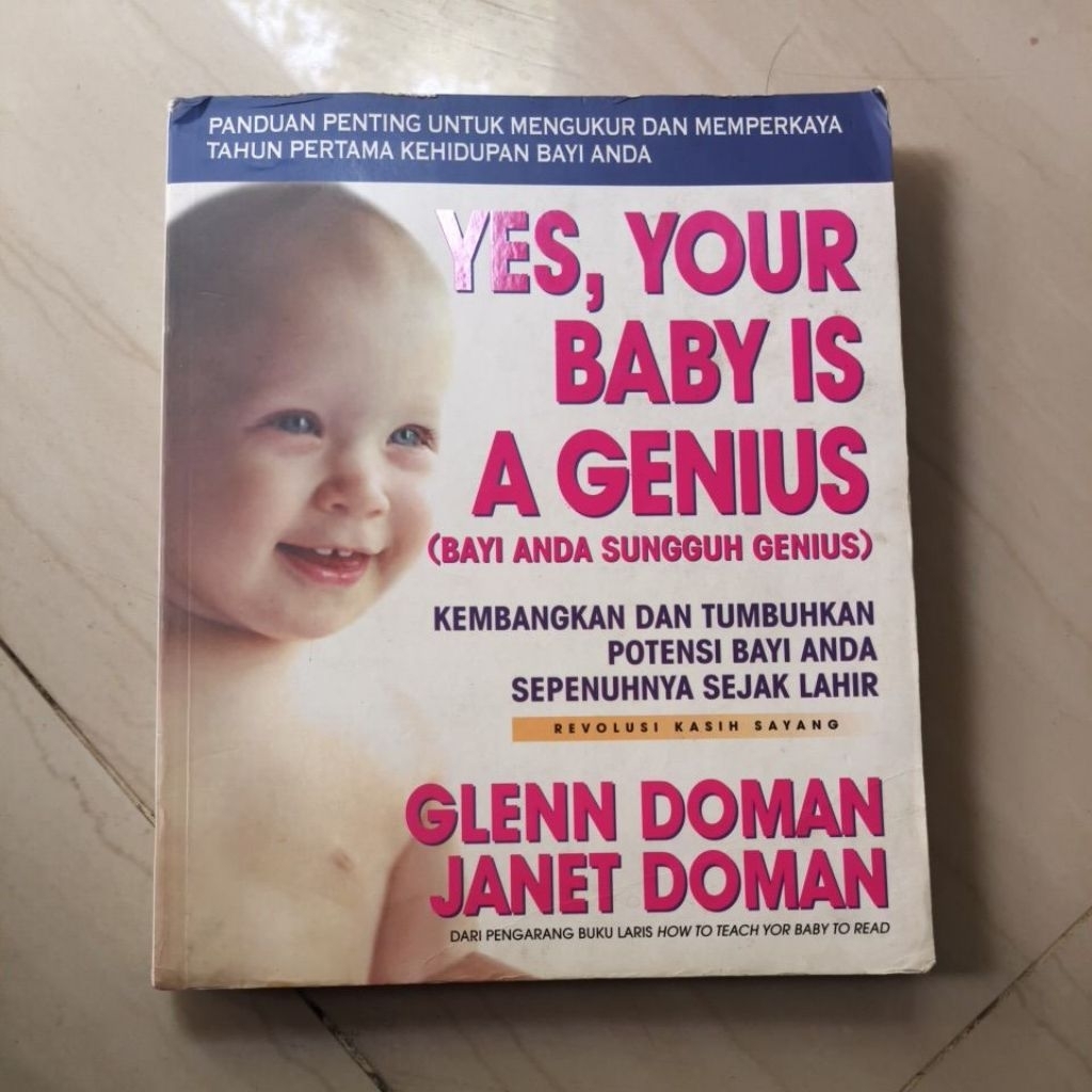 Buku YES YOUR BABY IS A GENIUS by GLENN DOMAN JANET DOMAN Kembangkan dan tumbuhkan potenso bayi Anda