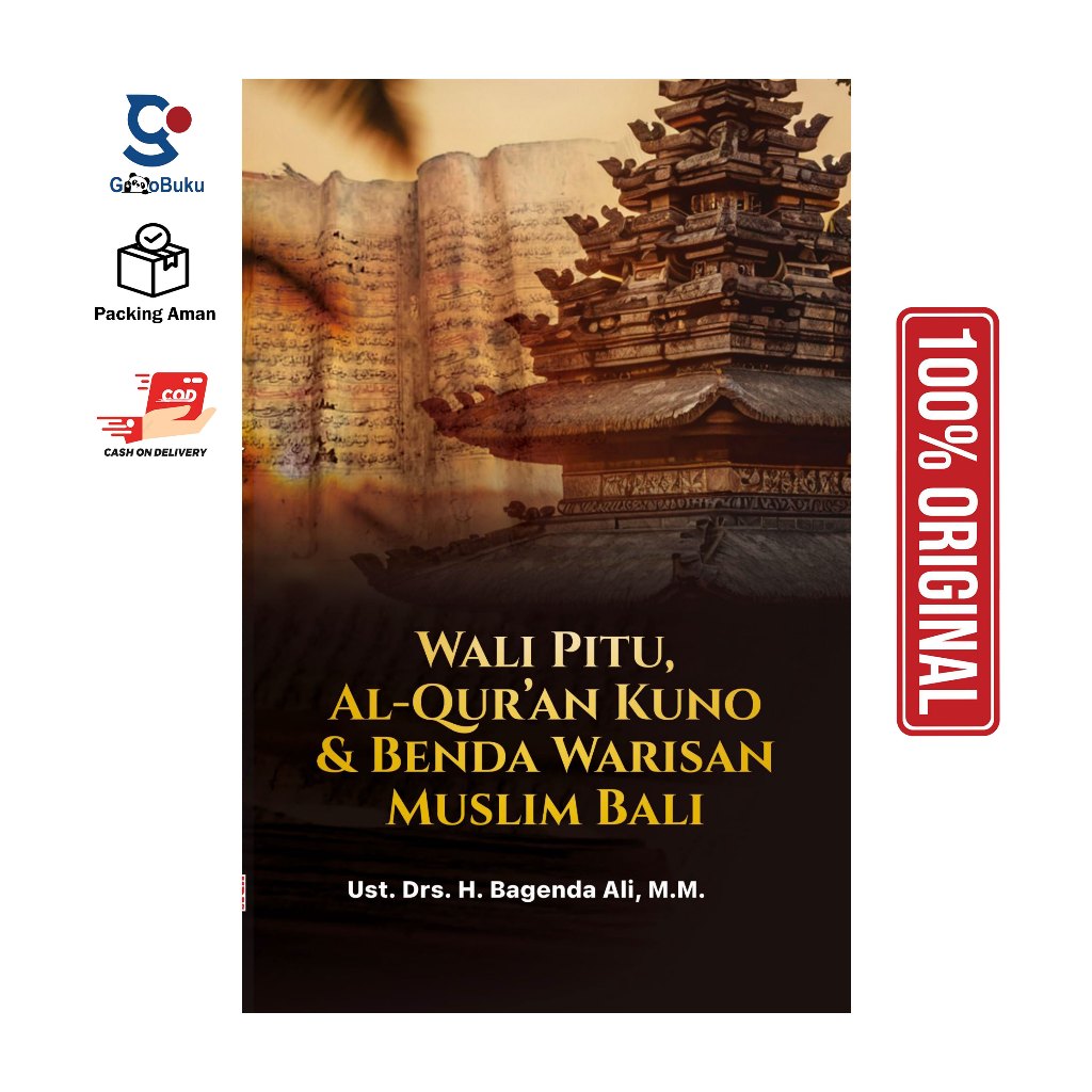Buku Wali Pitu, Al-Qur’an Kuno Dan Benda Warisan Muslim Bali | Ust. Drs. H. Bagenda Ali, M.M. | 131 