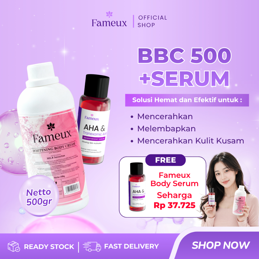 [KHUSUS] Fameux Fameux Paket Whitening Body Cream 500ml + Brightening Serum FREE Body Serum