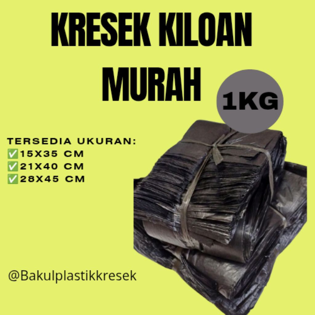 Kresek Hitam Kiloan Ekonomis Tebal ukuran 15, 21 dan 28 | Plastik Kresek | Los hitam kiloan murah | 
