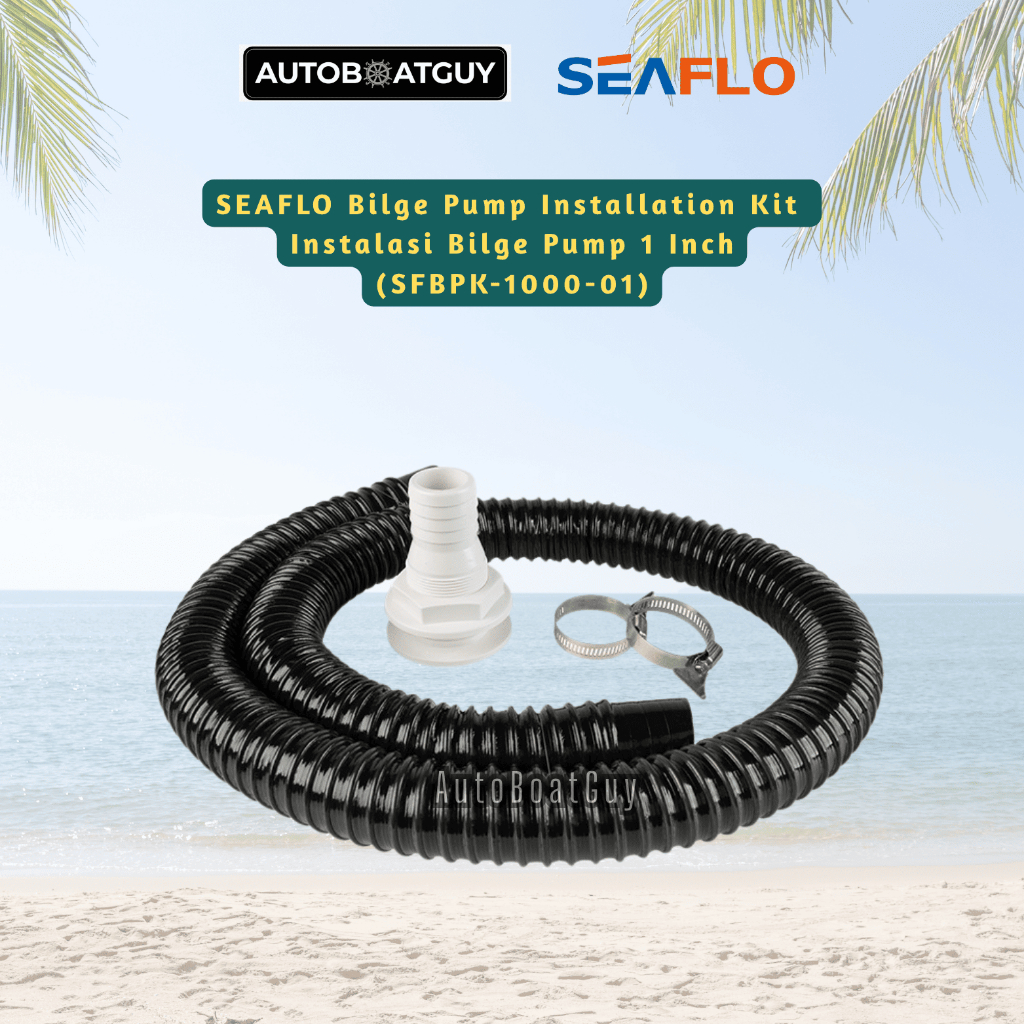 SEAFLO Bilge Pump Installation Kit Instalasi Bilge Pump 1 Inch (SFBPK-1000-01)