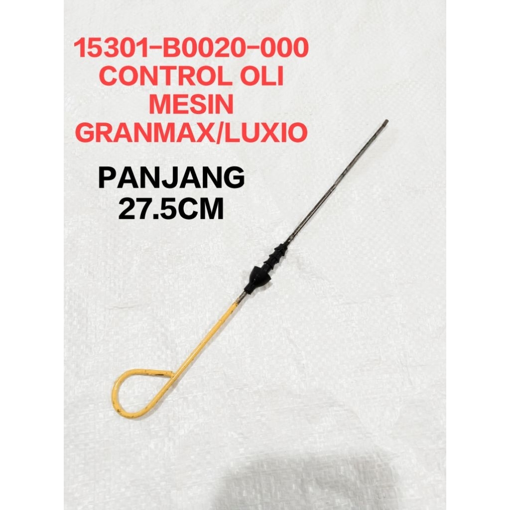 CONTROL OLI MESIN,STIK COLOKAN OLI MESIN MOBIL DAIHATSU GRANMAX/LUXIO PANJANG 27.5CM
