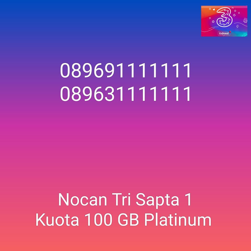 Nomor Cantik Nocan Sapta 1 Kartu Perdana Tri Three 4G LTE Kuota 100GB Prabayar Platinum