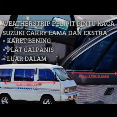 Pelipit Kaca Pintu Mobil Suzuki Carry Lama dan Suzuki Extra
