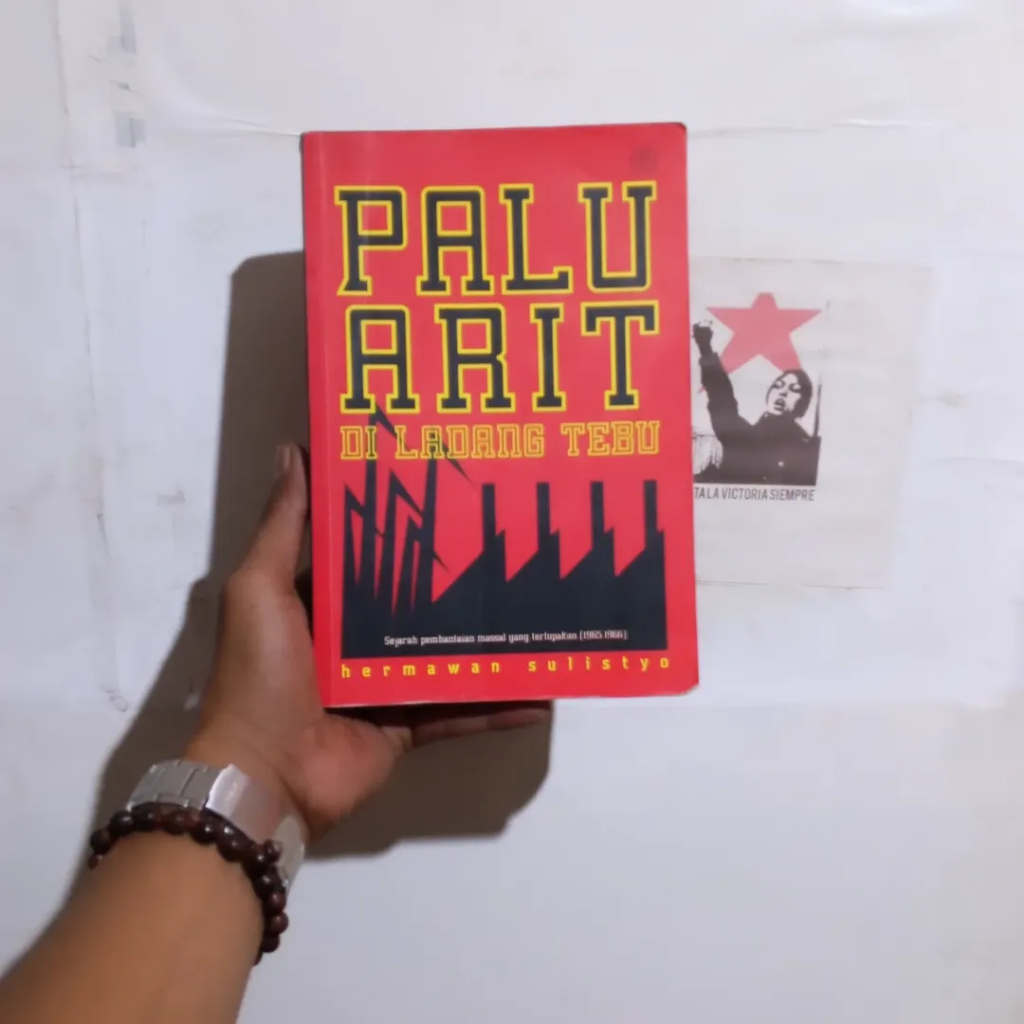 Hermawan Sulistyo Palu Arit di Ladang Tebu | Darah, Nasi, dan Kursi | Lawan: Jejak-jejak Jalanan di 