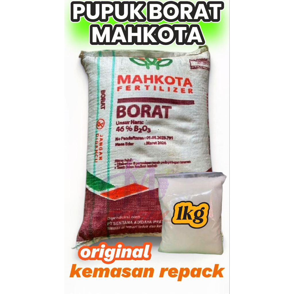 PUPUK BORATE MAHKOTA 46% ORIGINAL KEMASAN REPACK 1KG
