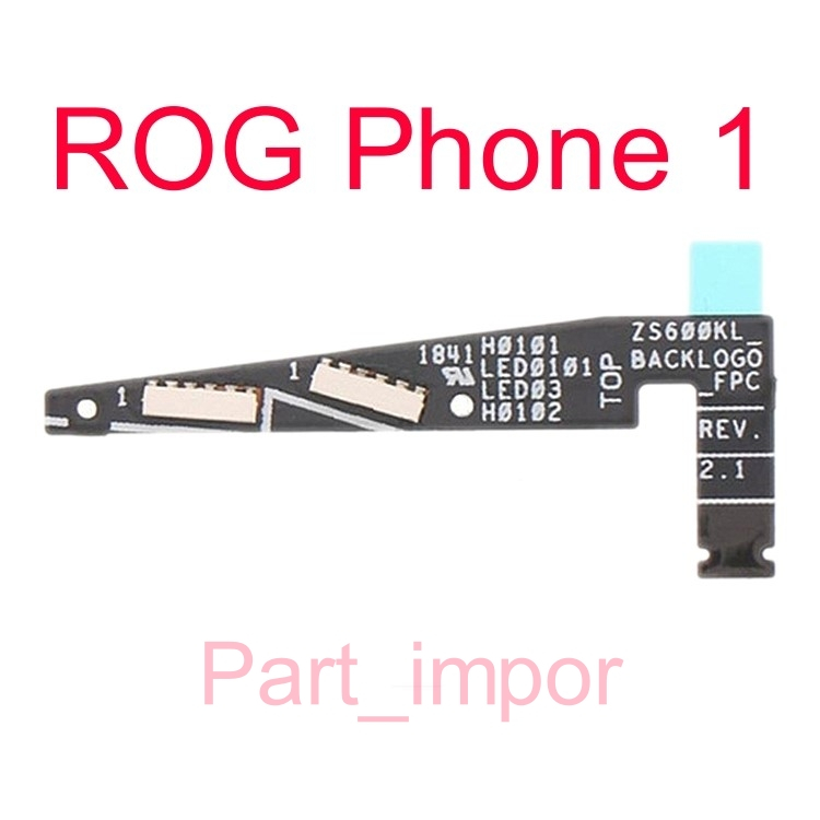 Flexibel Flexible Lampu Backdoor - ROG Phone 1 / ZS600KL