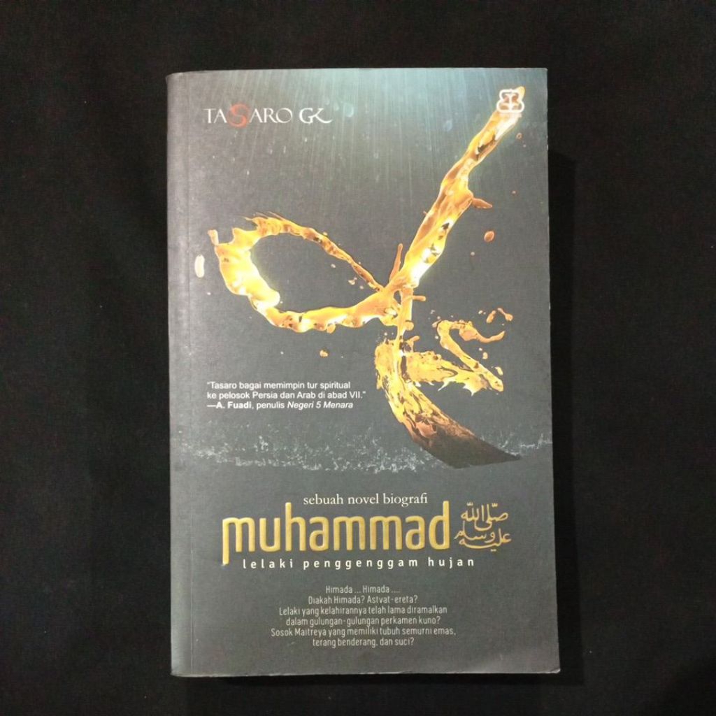 Original• Muhammad Lelaki Penggenggam Hujan Sebuah Novel Biografi Tasaro GK