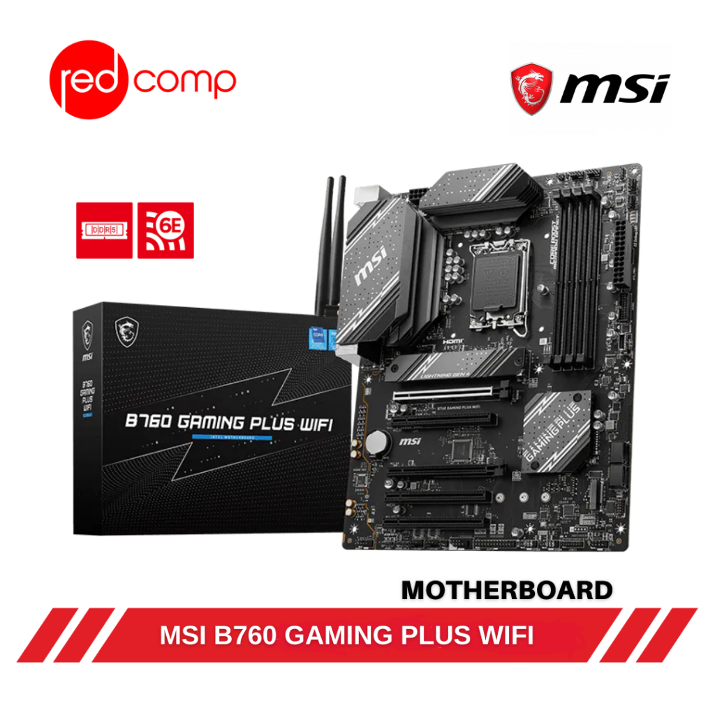 MSI B760 Gaming Plus Wifi - B760 DDR5 Wifi 6e