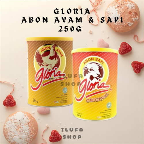 ABON AYAM GLORIA 250G / ABON SAPI GLORIA 250G / GLORIA ABON AYAM SAPI