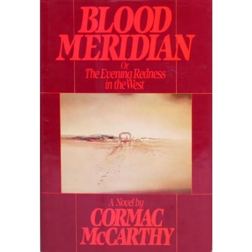 Blood Meridian Novel by Cormac McCarthy