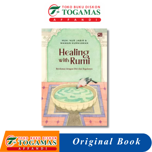 HEALING WITH RUMI - MUH. NUR JABIR & WAWAN KURNIAWAN