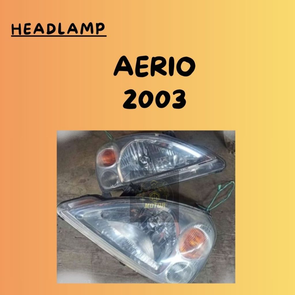 Headlamp Aerio 2003