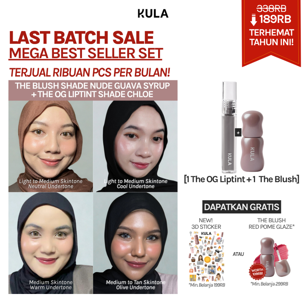 [HARGA TERHEMAT] KULA - MEGA BEST SELLER (1 THE OG LIPTINT CHLOE + 1 THE BLUSH NUDE GUAVA SYRUP) | L
