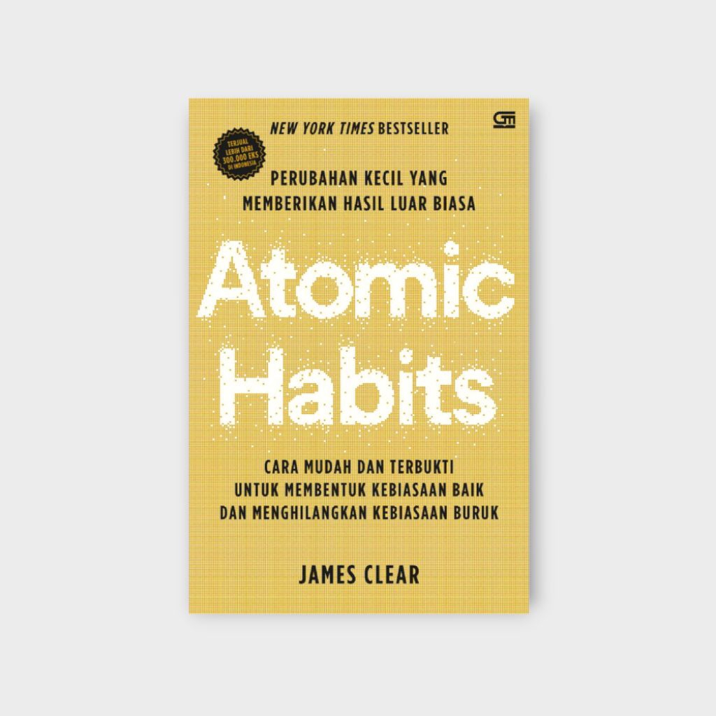 Buku Atomic Habits - James Clear (Edisi Terjemahan Bahasa Indonesia)