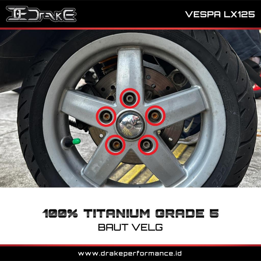 Drake Titanium Baut Velg Depan Vespa LX 125 LX 150 Iget Grade 5 Original