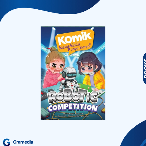 Gramedia Medan - KOMIK KKPK: ROBOTIC COMPETITION