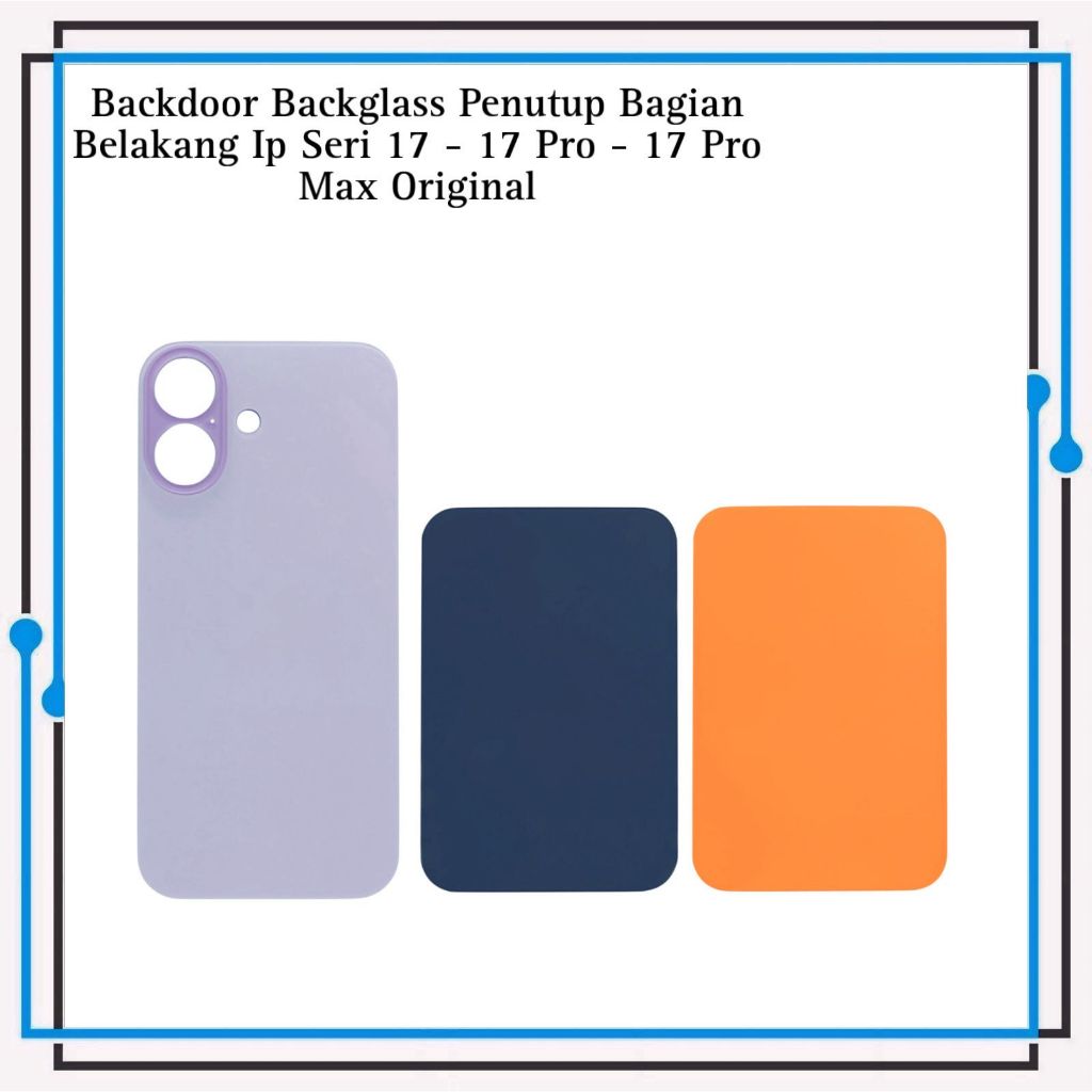 Backdoor Backcover Tutup Belakang Back Casing Ip Seri 17 - 17 Pro - 17 Pro Max Original