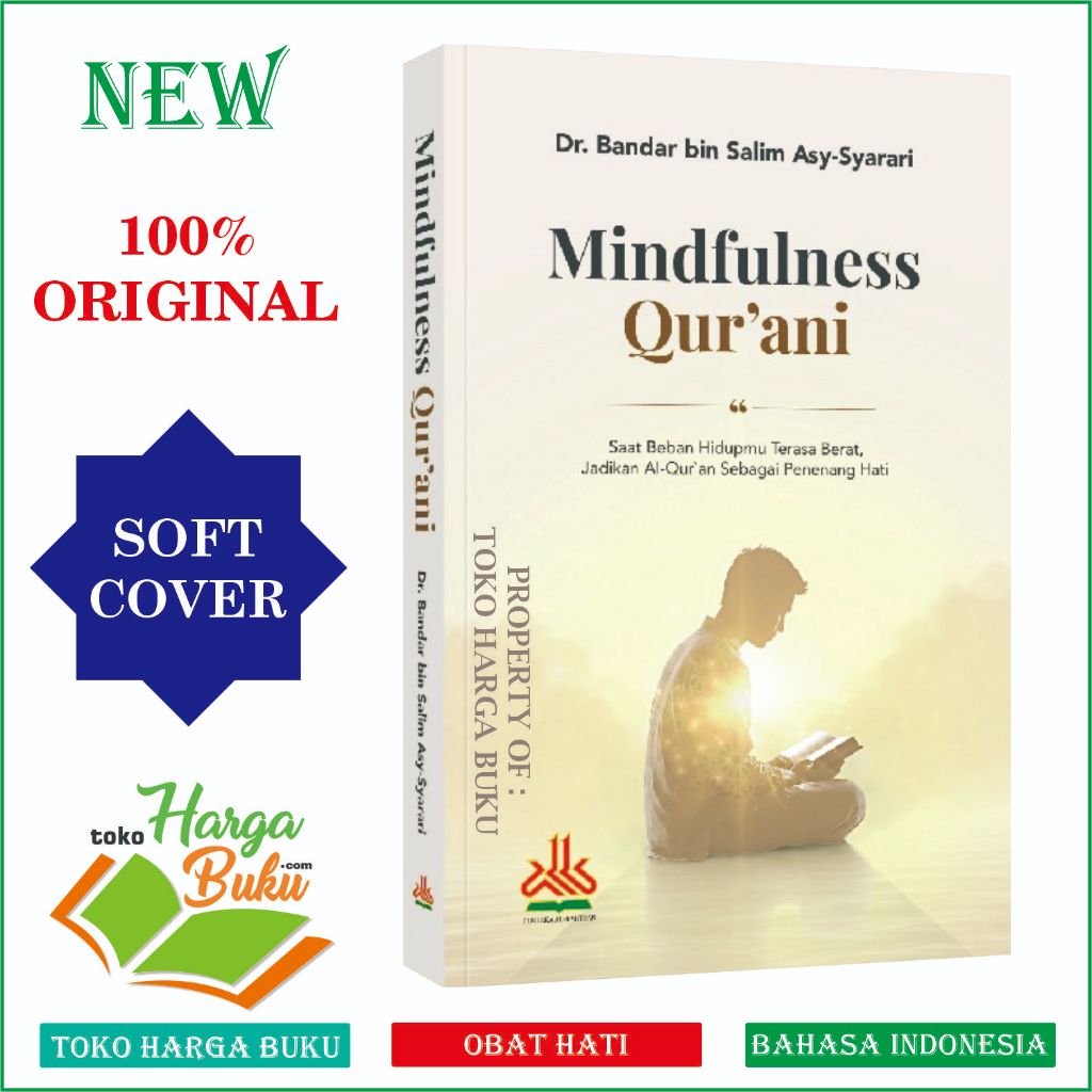 Foto Buku Mindfulness Qur'ani Saat Beban Hidupmu Terasa Berat Jadikan Al-Quran Sebagai Penenang Hati Pustaka Al-Kautsar