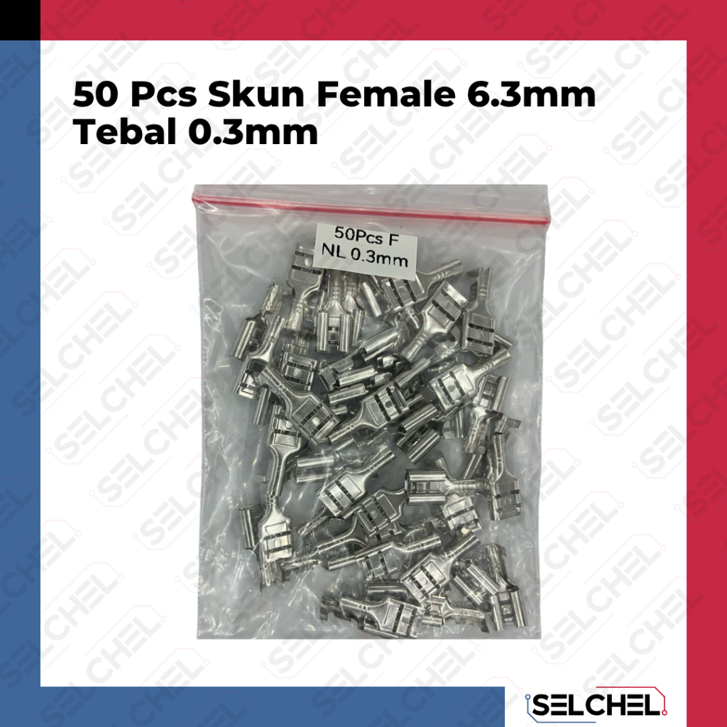 50 Pcs Skun Female Faston 6.3mm Tebal 0.3mm Terminal Kabel Speaker Power Supply PSU