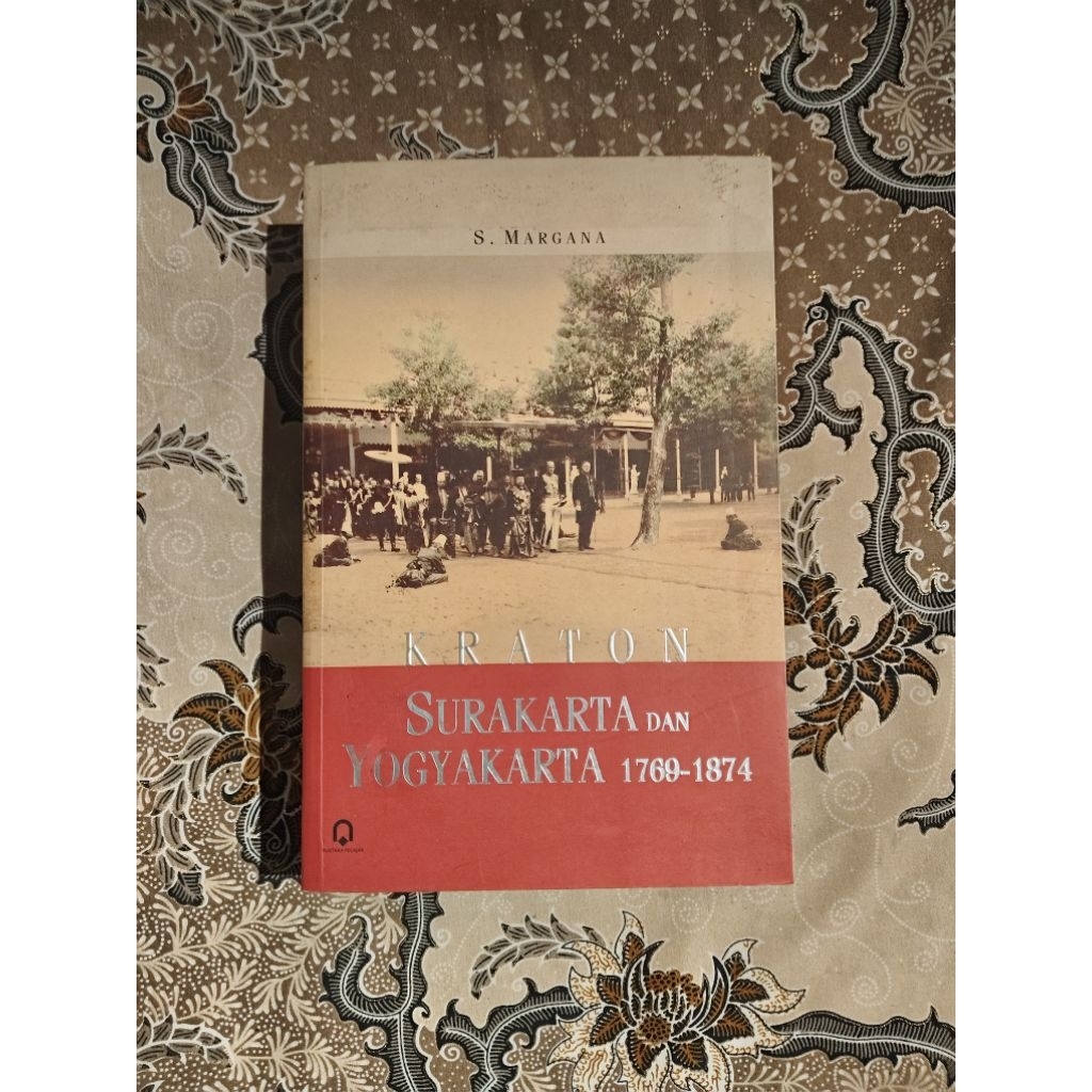 Kraton Surakarta dan Yogyakarta 1769-1874
