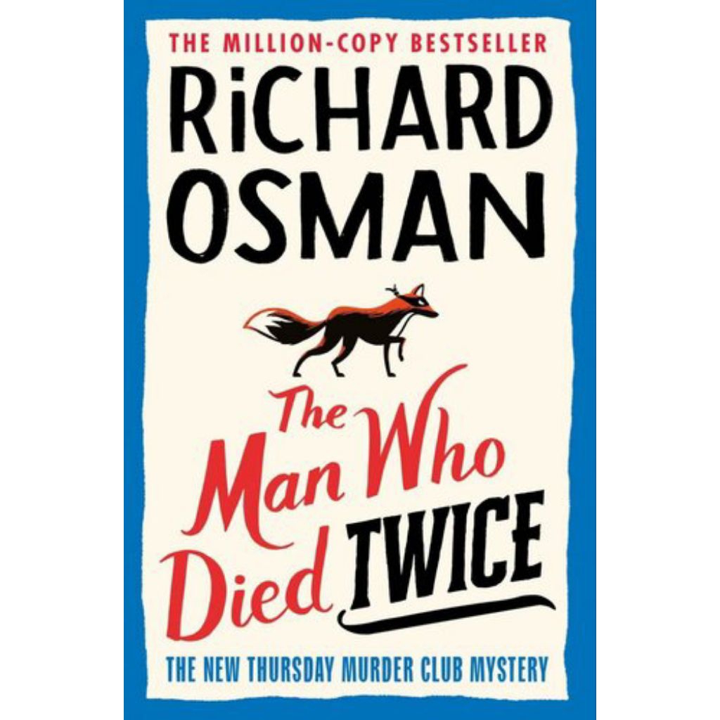 The Man Who Died Twice (A Thursday Murder Club Mystery #2)