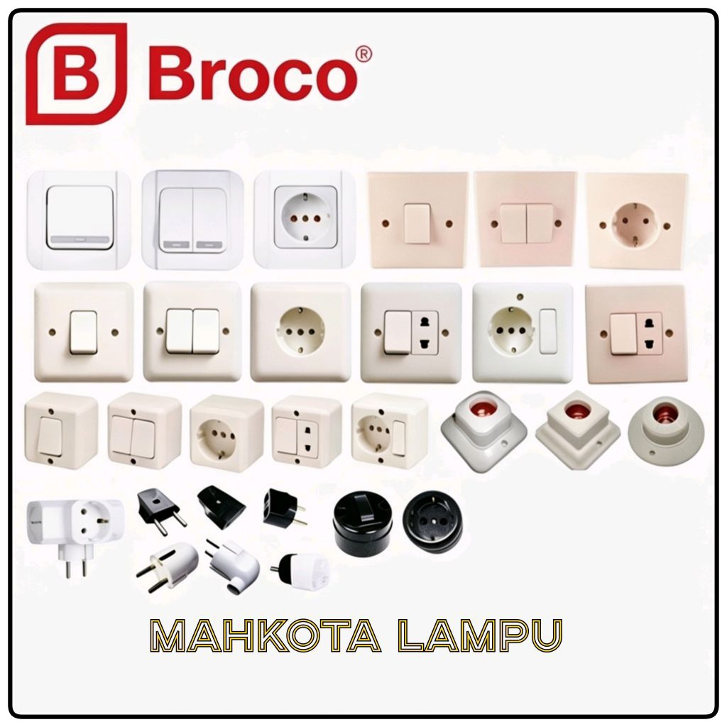 Saklar Broco Singgel / Saklar Broco Seri / Saklar Broco Triple  / Saklar Broco Tunggal + Stop Kontak