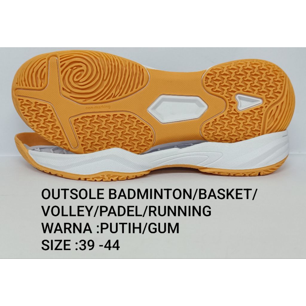 OUTSOLE SEPATU OLAHRAGA BADMINTON/BASKET/VOLLEY/TENIS WARNA :PUTIH/GUM SIZE:39-44