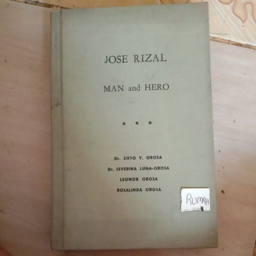 JOSE RIZAL MAN AND HERO