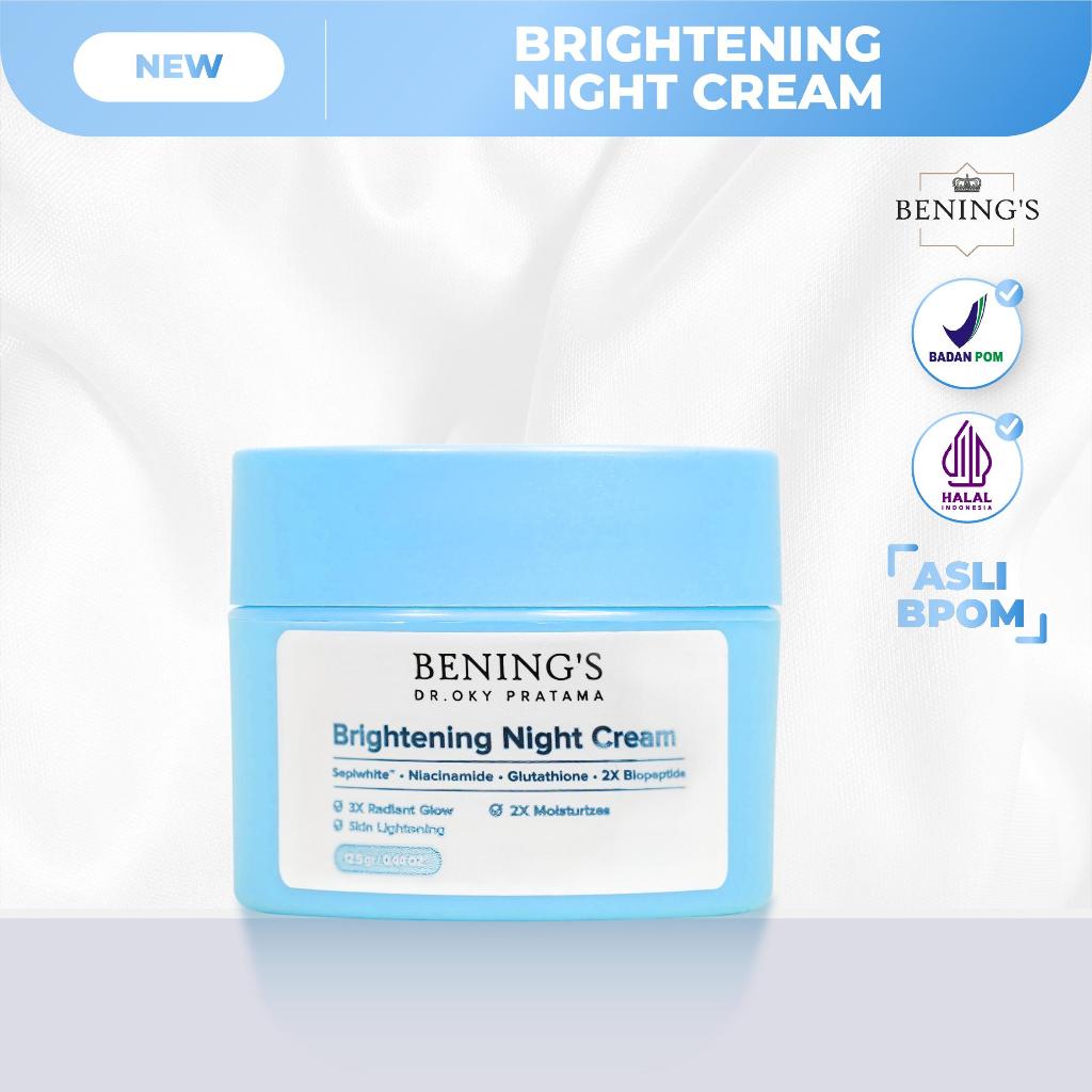 Bening's Brightening Night Cream | Cream Malam Pencerah dan Glowing Benings Skincare Dr Oky Clinic