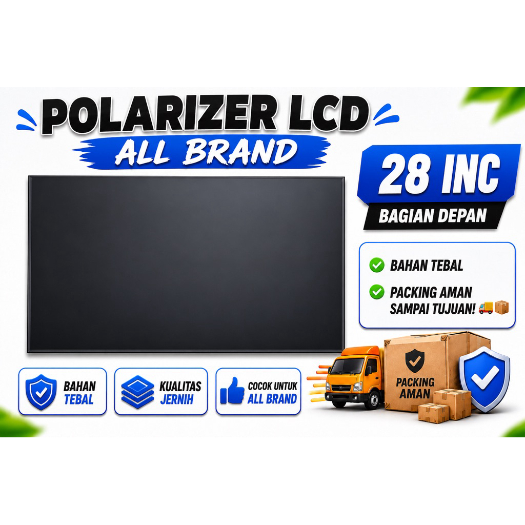 Polarizer LCD All Type Monitor,LCD,TV 28 Inc Bagian Depan