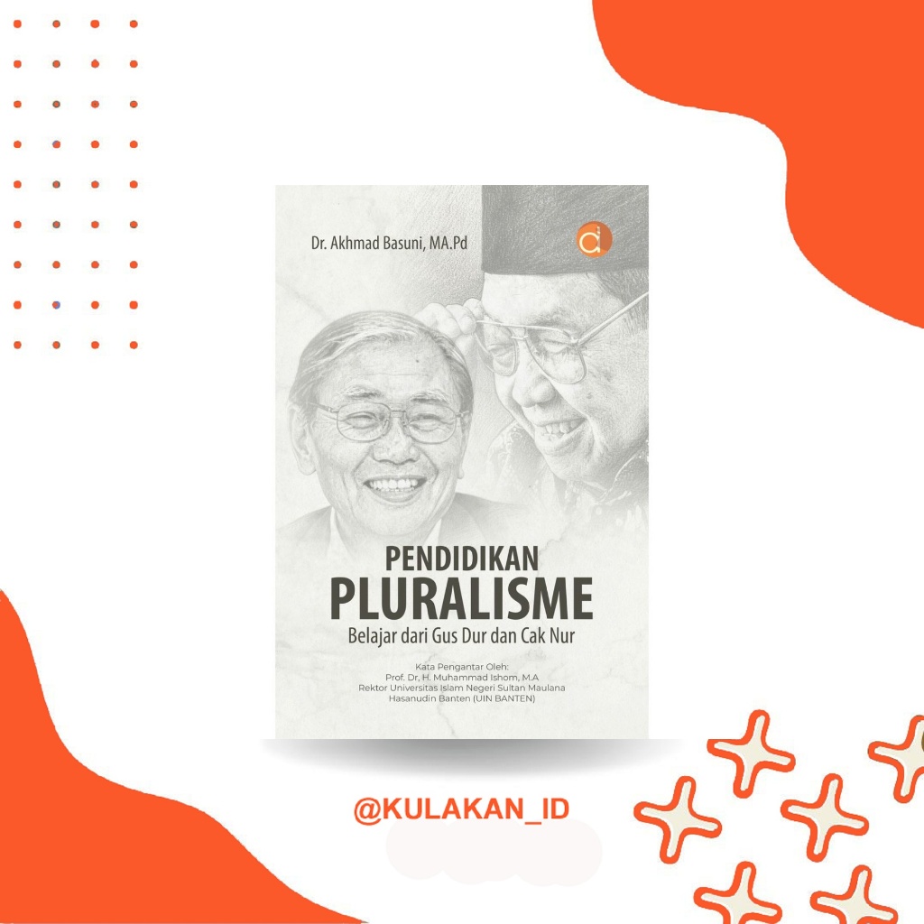 Buku Referensi Pendidikan: Pendidikan Pluralisme Belajar dari Gus Dur dan Cak Nur | Deepublish | 202