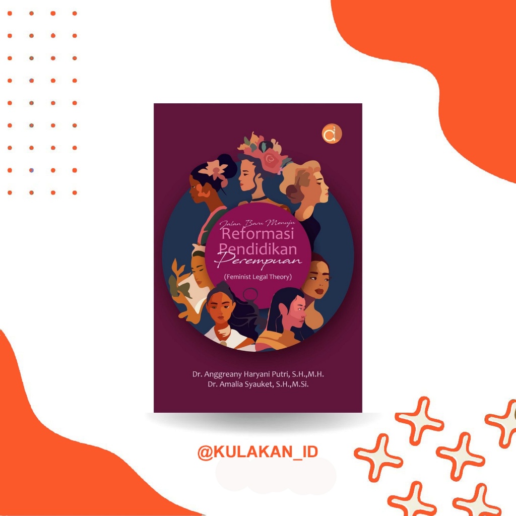 Buku Referensi Hukum: Jalan Baru Menuju Reformasi Pendidikan Perempuan (Feminist Legal Theory) | Dee